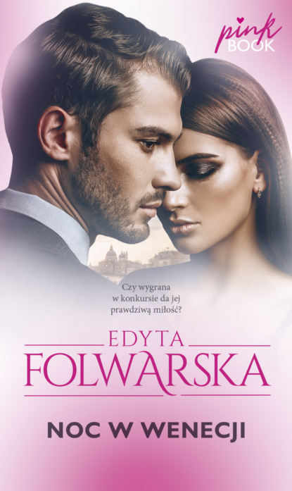 Edyta Folwarska - Noc w Wenecji