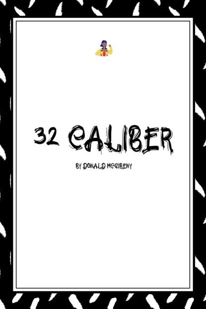 

32 Caliber