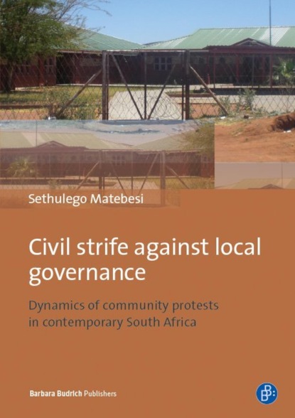 Sethulego Matebesi - Civil Strife against Local Governance