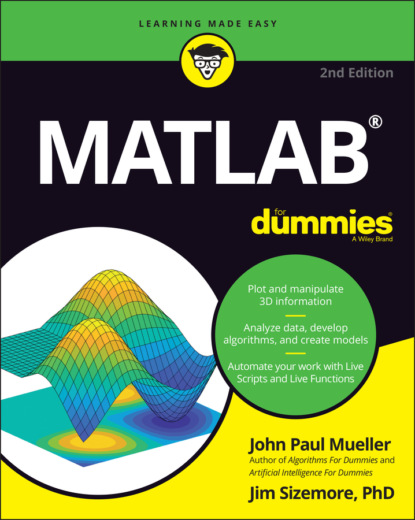 John Paul Mueller - MATLAB For Dummies