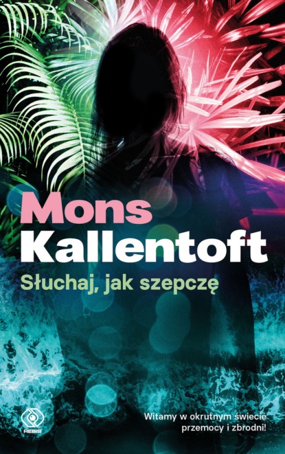 Mons  Kallentoft - Słuchaj, jak szepczę