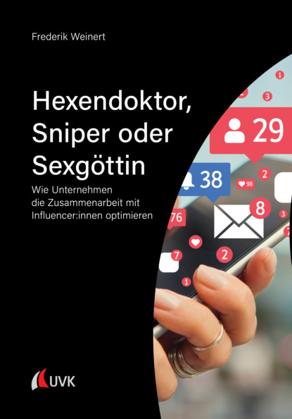 Hexendoktor, Sniper oder Sexgöttin (Frederik Weinert). 