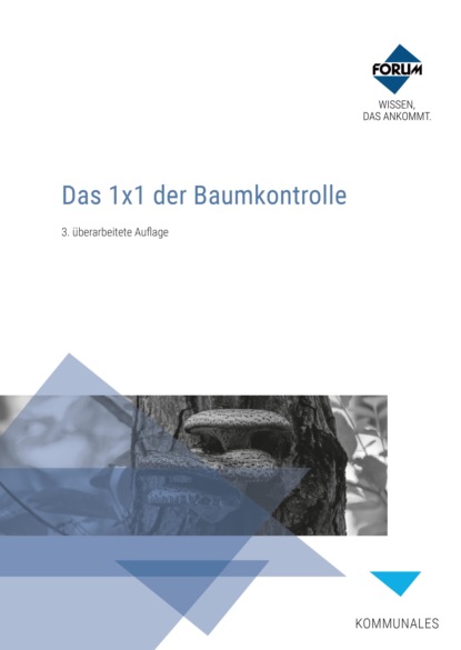 Forum Verlag Herkert GmbH - Das 1x1 der Baumkontrolle