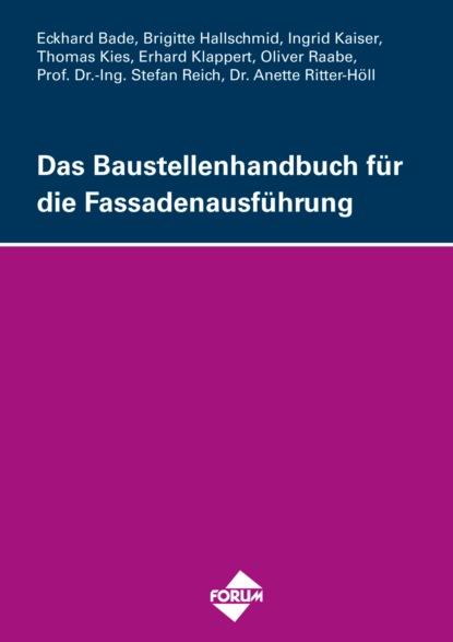 Das Baustellenhandbuch für die Fassadenausführung