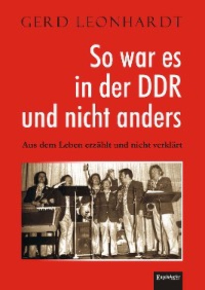 So war es in der DDR und nicht anders