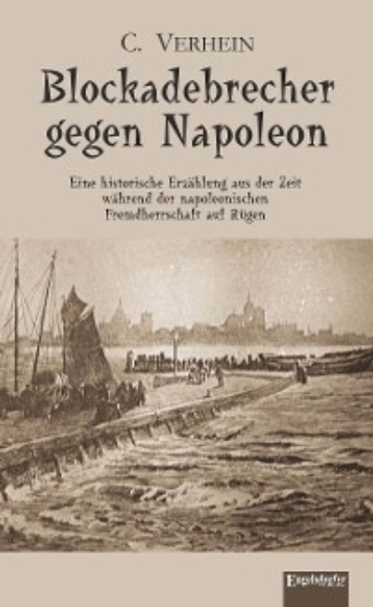 C. Verhein - Blockadebrecher gegen Napoleon