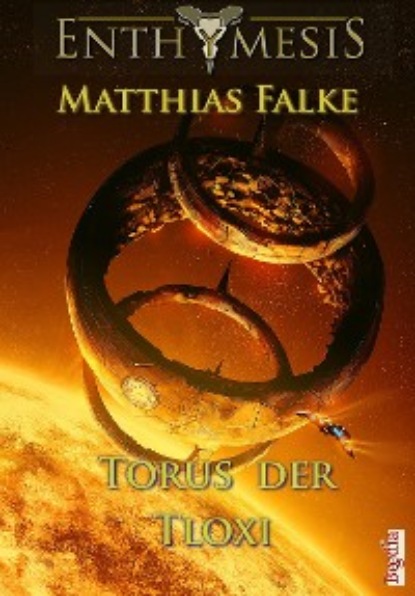 Torus der Tloxi (Matthias Falke). 