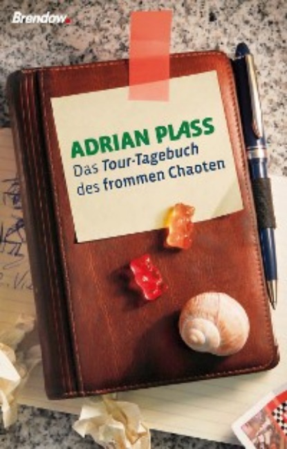 Adrian Plass - Das Tour-Tagebuch des frommen Chaoten