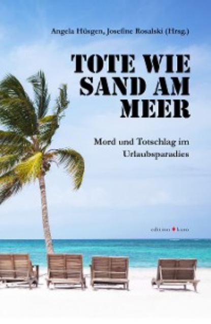 Группа авторов - Tote wie Sand am Meer