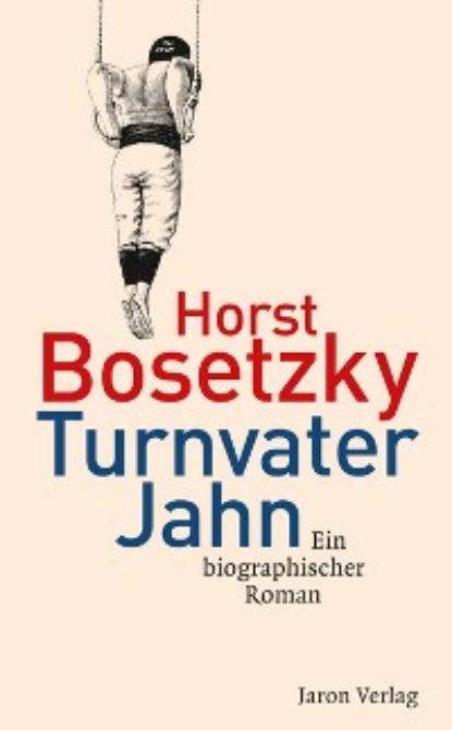 Horst Bosetzky - Turnvater Jahn