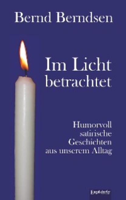 Bernd Berndsen - Im Licht betrachtet