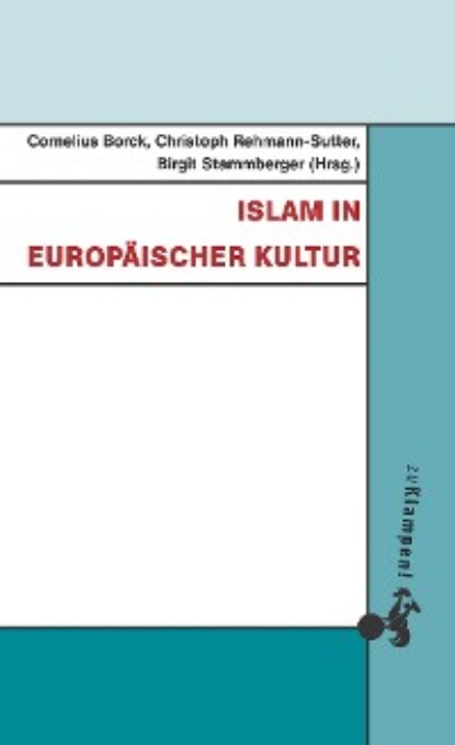 Группа авторов - Islam in europäischer Kultur