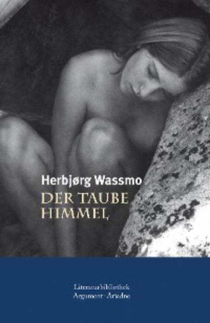 Herbjørg Wassmo - Der taube Himmel
