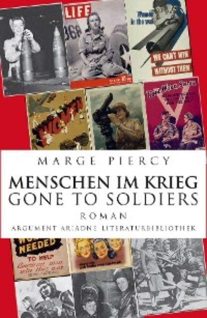 Marge Piercy - Menschen im Krieg – Gone to Soldiers