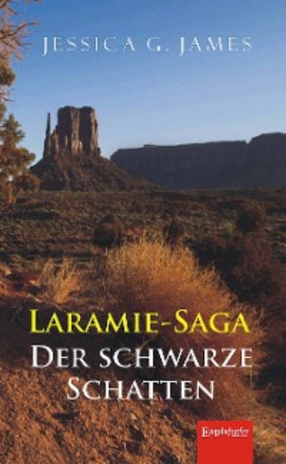 Jessica G. James - Laramie-Saga. Der schwarze Schatten