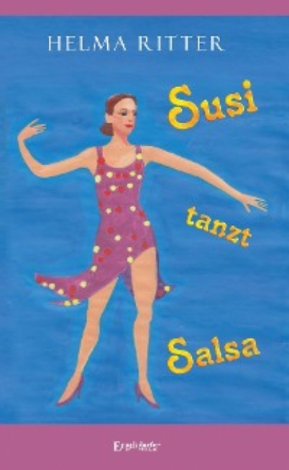 Helma Ritter - Susi tanzt Salsa