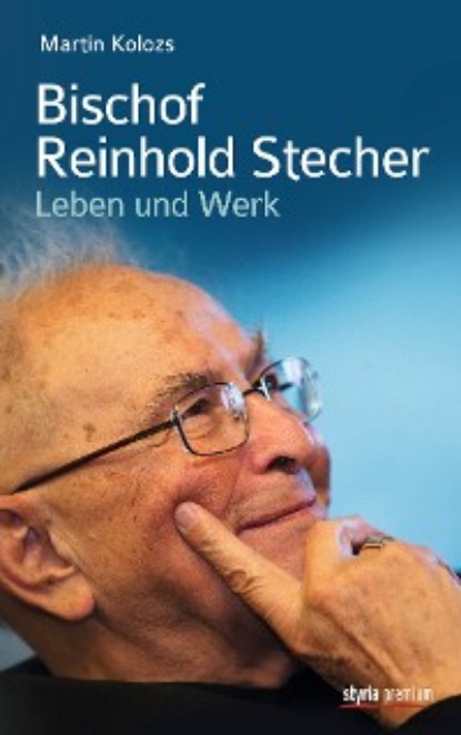 Bischof Reinhold Stecher - Martin Kolozs