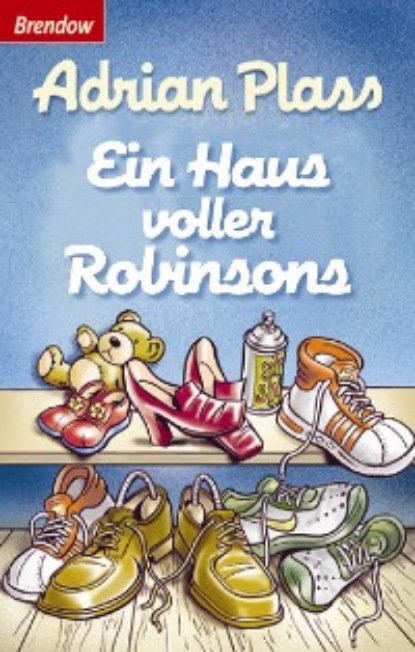 Adrian Plass - Ein Haus voller Robinsons