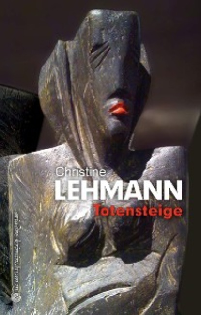 Christine Lehmann - Totensteige