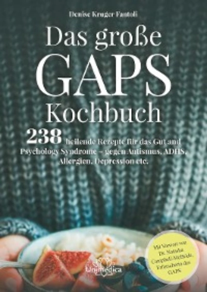 Обложка книги Das große GAPS Kochbuch, Denise Kruger Fantoli