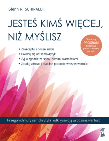 Glen R. Schiraldi - Jesteś kimś więcej, niż myślisz