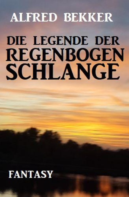 

Die Legende der Regenbogenschlange