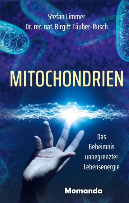 Mitochondrien (Birgitt Täuber-Rusch). 