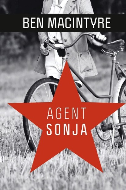 Ben Macintyre - Agent Sonja