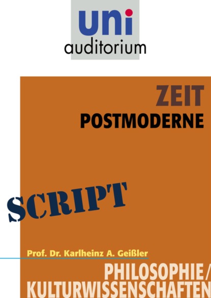 Karlheinz A. Gei - Zeit - Postmoderne
