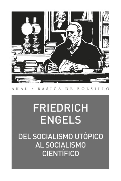 Friedrich Engels - Del socialismo utópico al socialismo científico