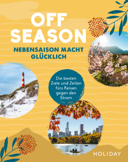 

HOLIDAY Reisebuch: OFF SEASON