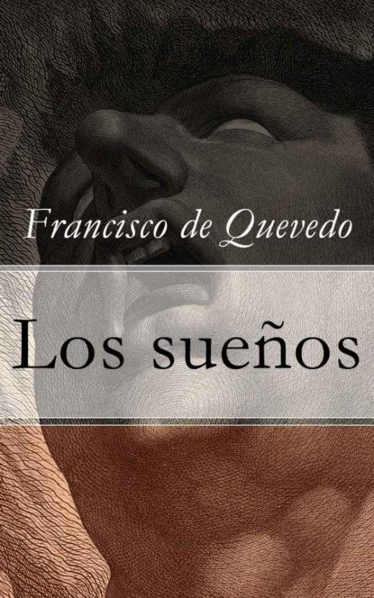 Francisco de Quevedo - Los sueños