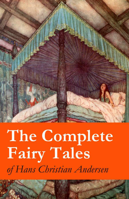 Hans Christian Andersen - The Complete Fairy Tales of Hans Christian Andersen