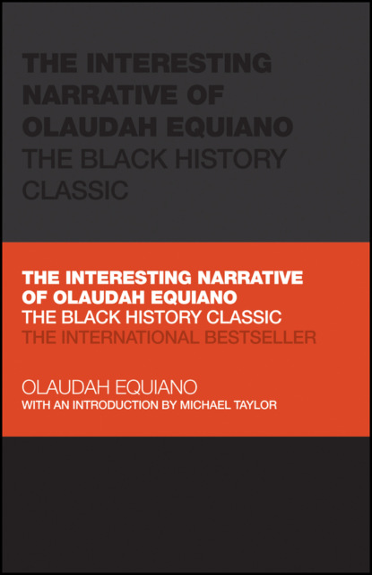 The Interesting Narrative of Olaudah Equiano (Olaudah Equiano). 