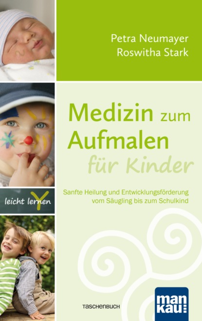 Medizin zum Aufmalen für Kinder (Petra Neumayer). 