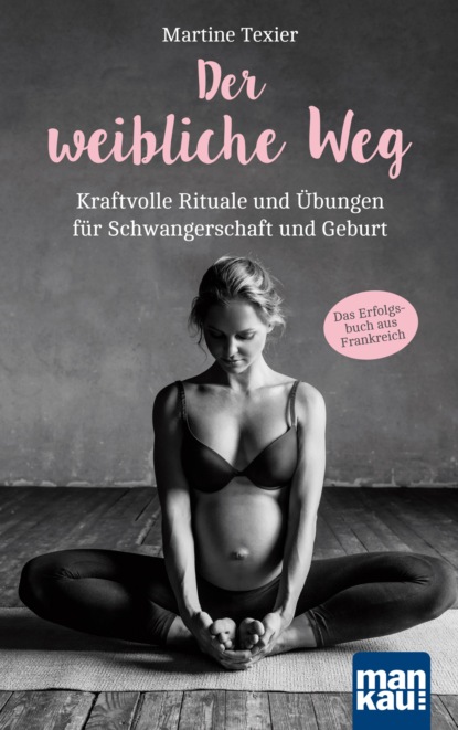 Der weibliche Weg (Martine Texier). 