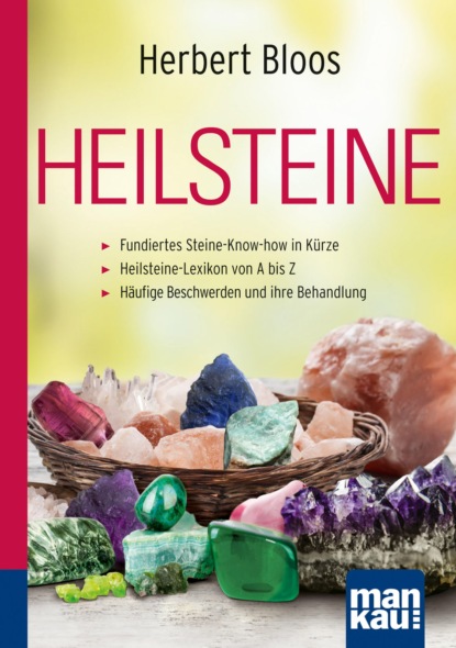 Heilsteine. Kompakt-Ratgeber (Herbert Bloos). 