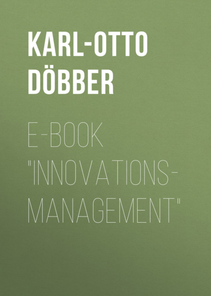 Innovationsmanagement (Karl-Otto Döbber). 