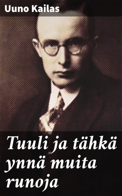 

Tuuli ja tähkä ynnä muita runoja