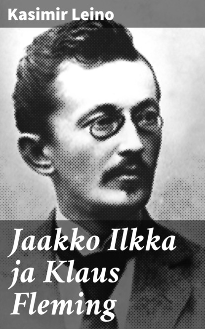 

Jaakko Ilkka ja Klaus Fleming