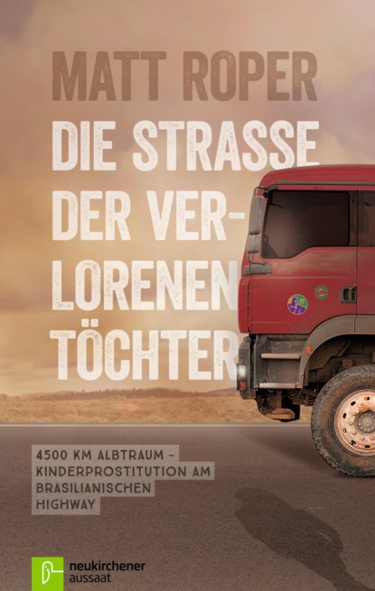 

Die Straße der verlorenen Töchter