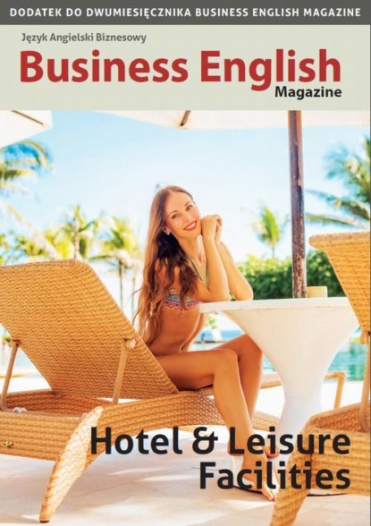 

Hotel and Leisure Facilities