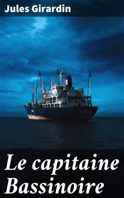 

Le capitaine Bassinoire
