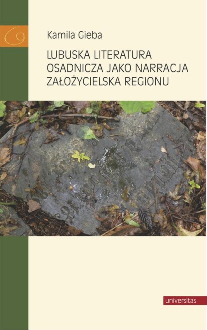 

Lubuska literatura osadnicza jako narracja założycielska regionu