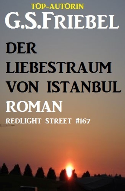 

Der Liebestraum von Istanbul: Redlight Street #167