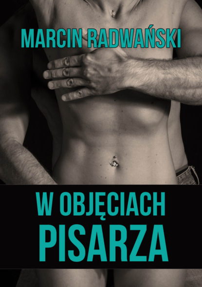 

W objęciach pisarza