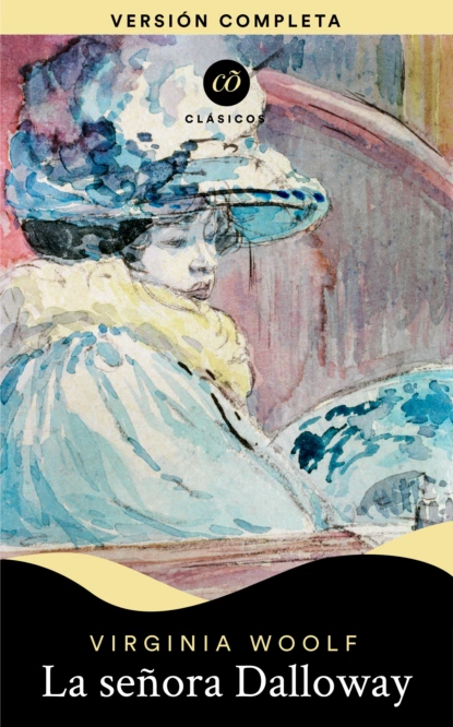 Обложка книги La señora Dalloway, Вирджиния Вулф