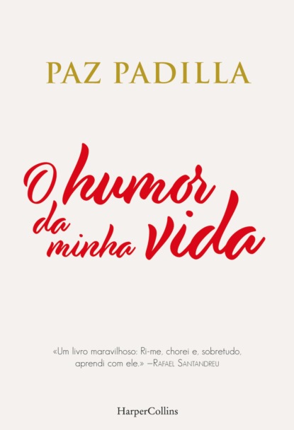 

O humor da minha vida