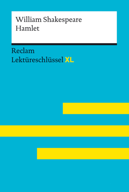 Hamlet von William Shakespeare: Reclam Lektüreschlüssel XL (Andrew  Williams). 