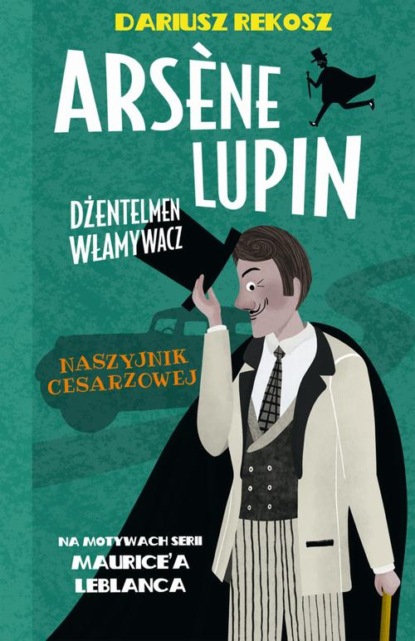 

Arsène Lupin – dżentelmen włamywacz. Tom 4. Naszyjnik cesarzowej